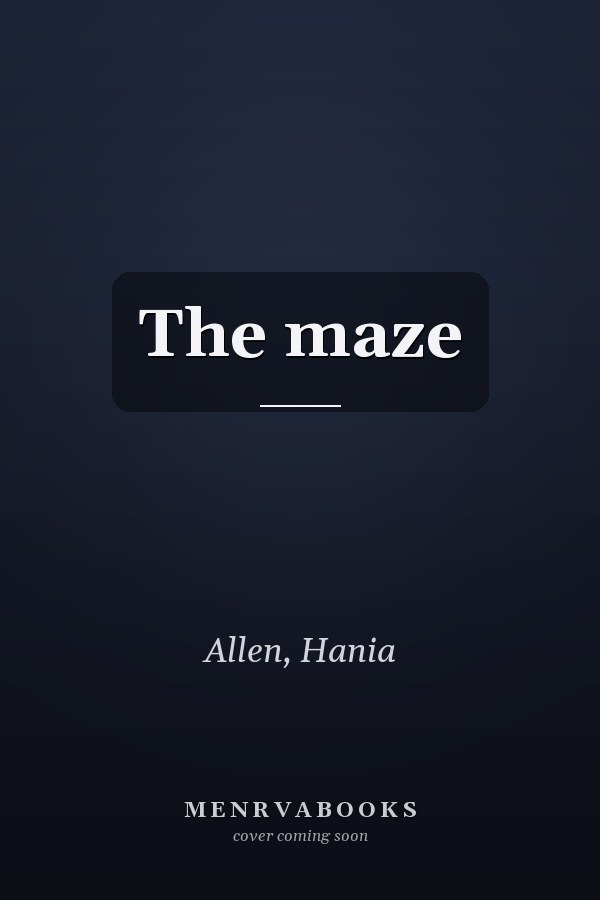 The maze