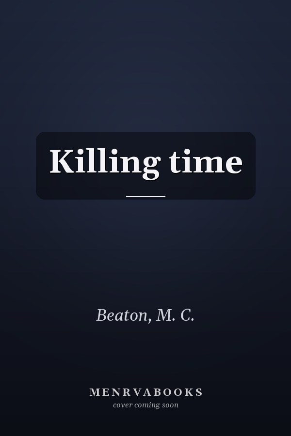 Killing time