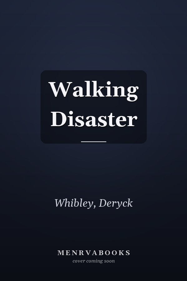 Walking Disaster