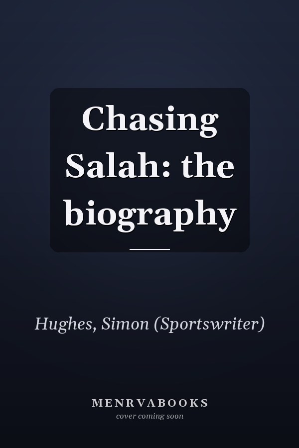 Chasing Salah: the biography