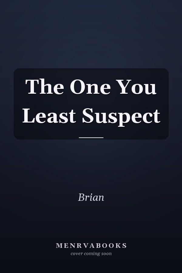 The One You Least Suspect