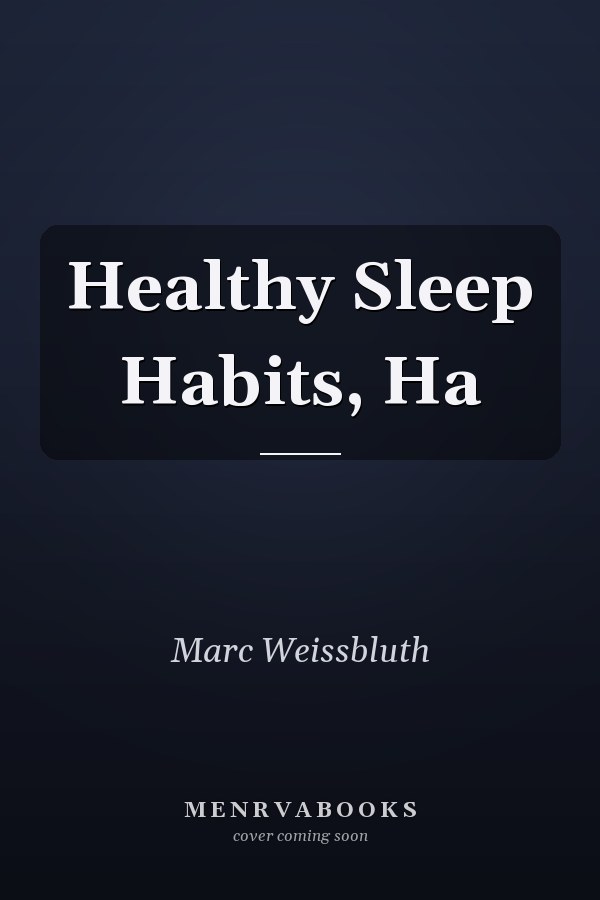 Healthy Sleep Habits, Ha