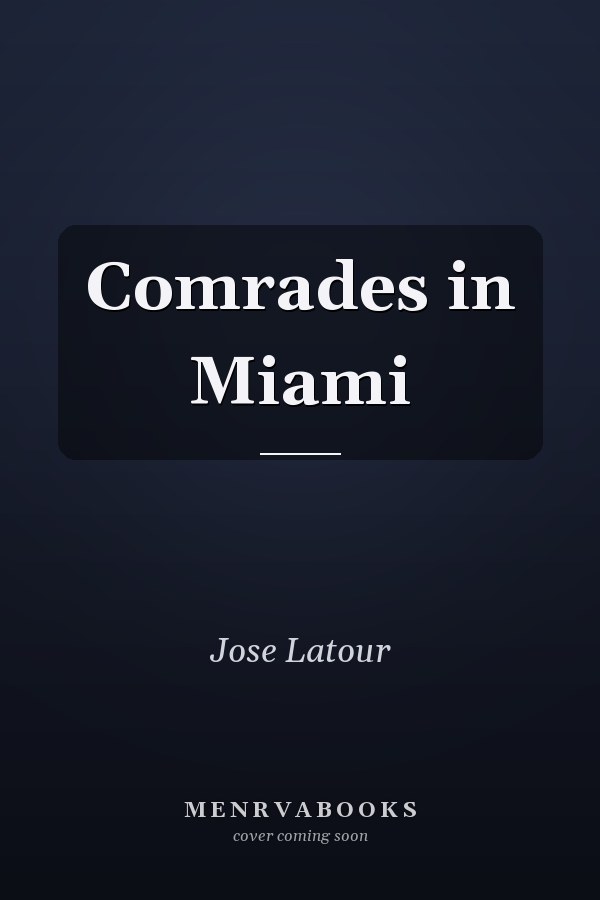 Comrades in Miami