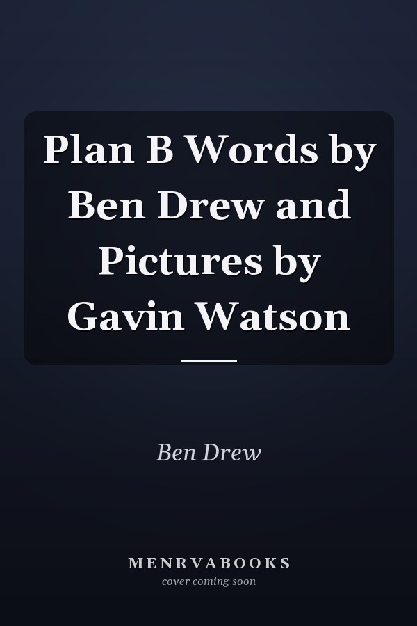Plan B Words by Ben Drew and Pictures by Gavin Watson