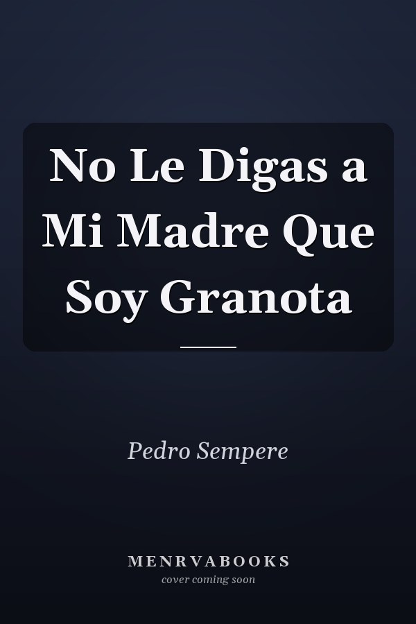 No Le Digas a Mi Madre Que Soy Granota