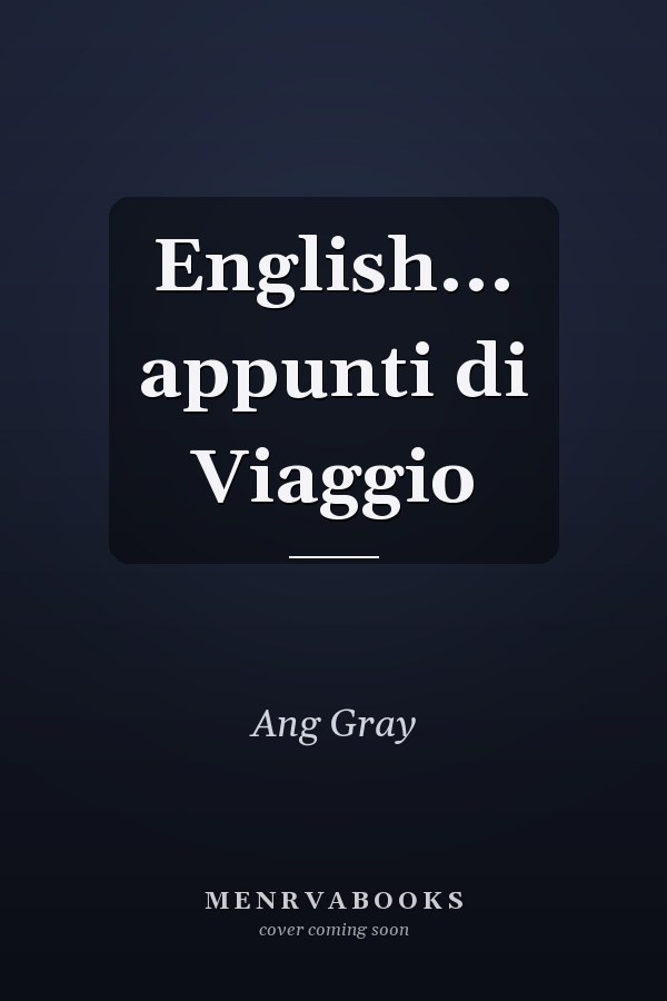 English... appunti di Viaggio