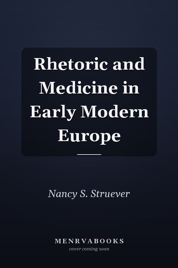 Rhetoric and Medicine in Early Modern Europe