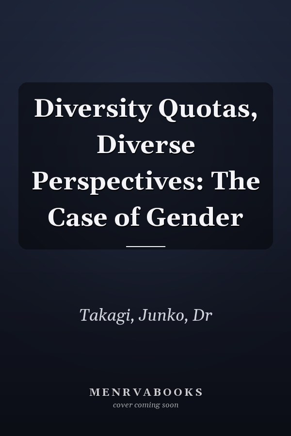 Diversity Quotas, Diverse Perspectives: The Case of Gender