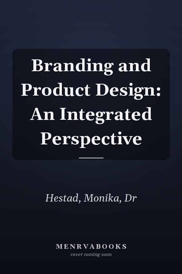 Branding and Product Design: An Integrated Perspective