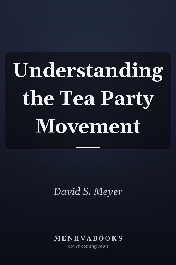 Understanding the Tea Party Movement