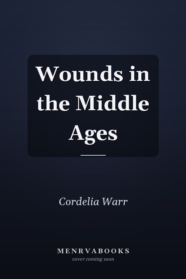 Wounds in the Middle Ages