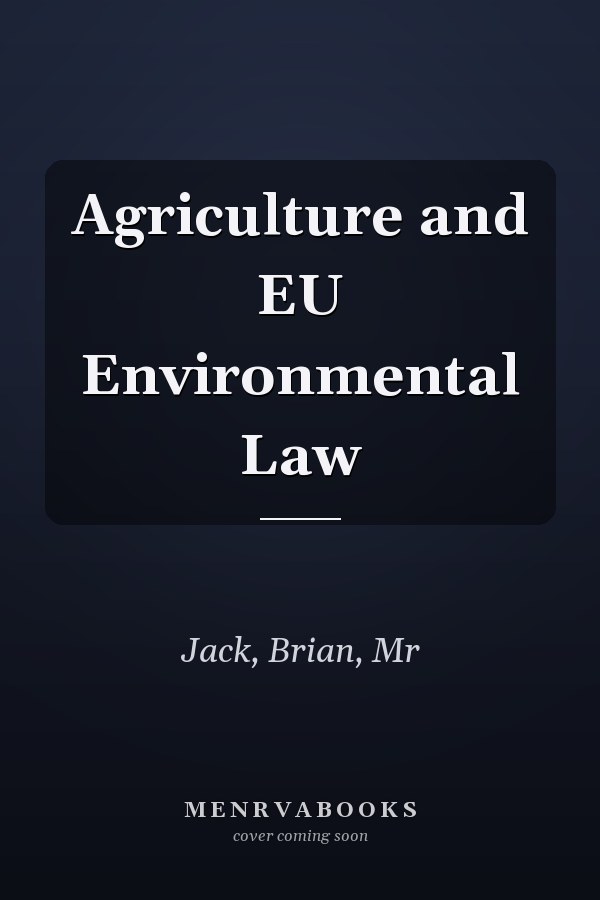 Agriculture and EU Environmental Law