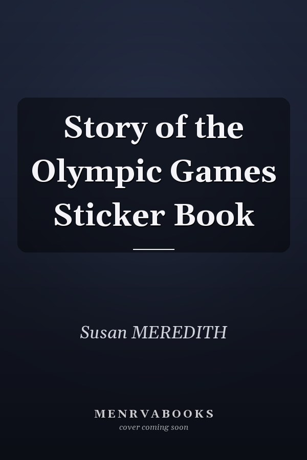 Story of the Olympic Games Sticker Book
