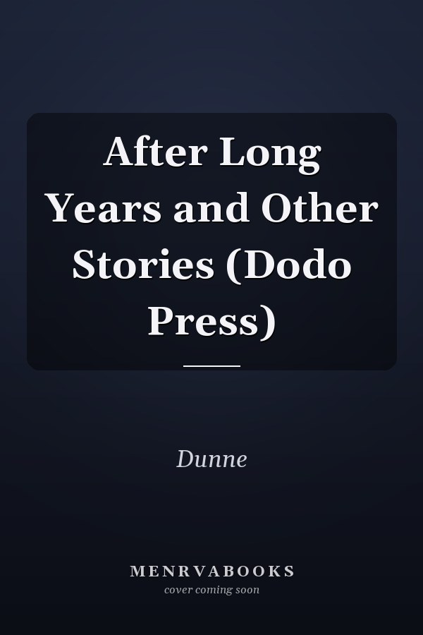 After Long Years and Other Stories (Dodo Press)