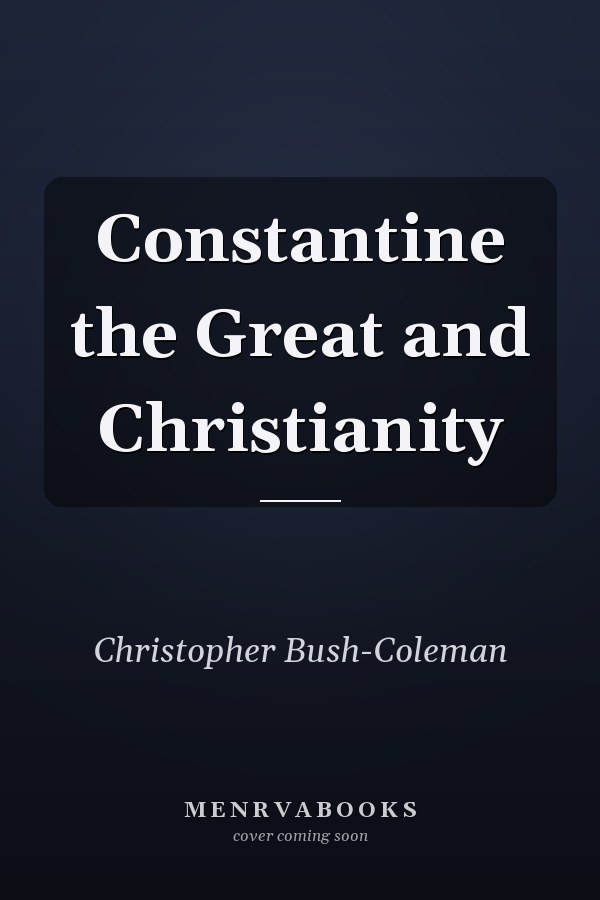 Constantine the Great and Christianity