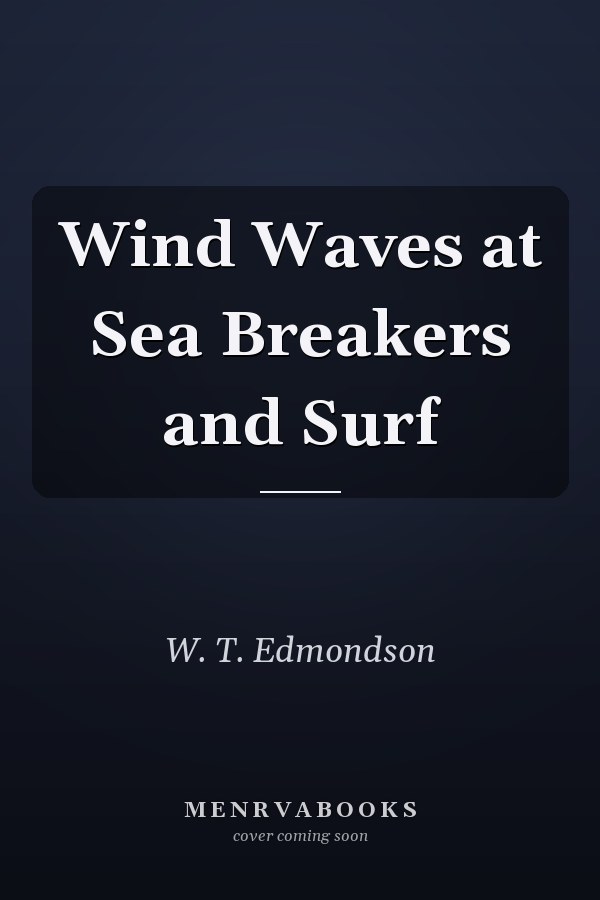 Wind Waves at Sea Breakers and Surf