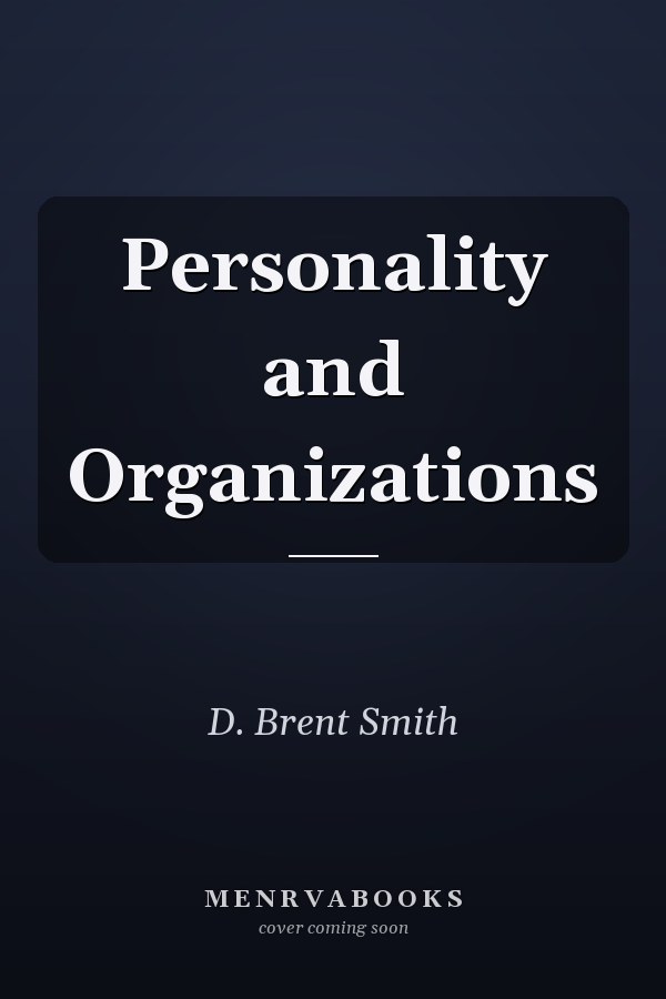 Personality and Organizations