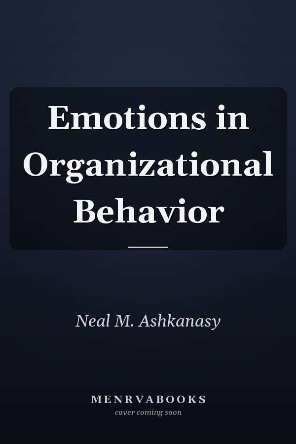 Emotions in Organizational Behavior