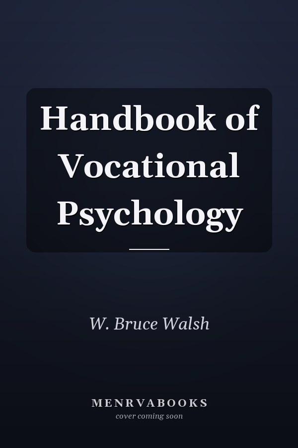 Handbook of Vocational Psychology