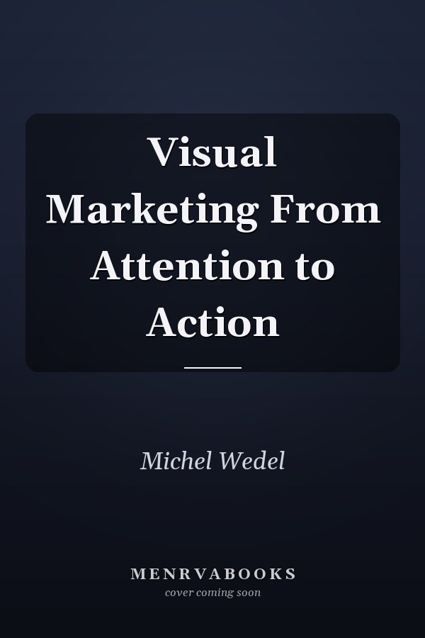 Visual Marketing From Attention to Action