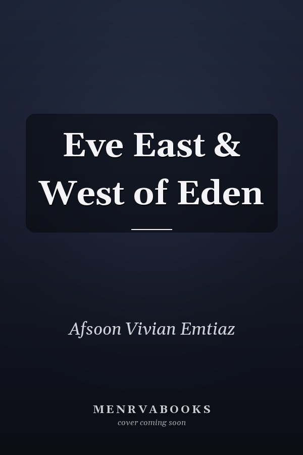 Eve East & West of Eden