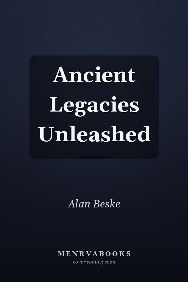 Ancient Legacies Unleashed