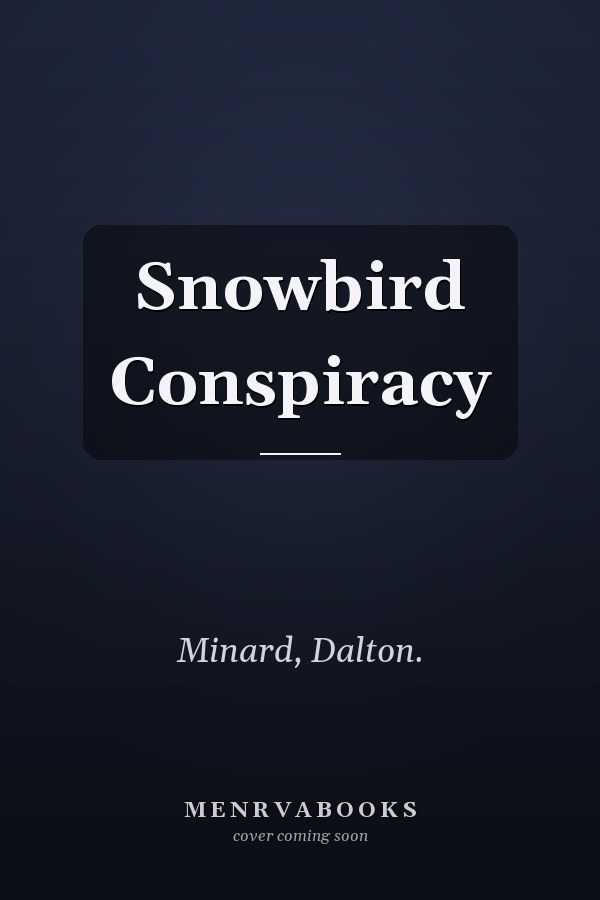 Snowbird Conspiracy
