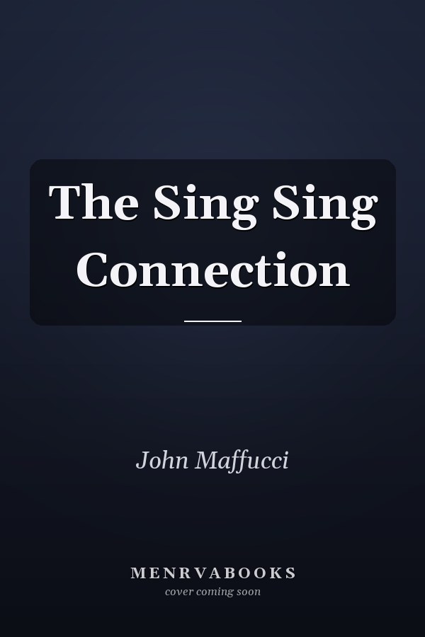 The Sing Sing Connection
