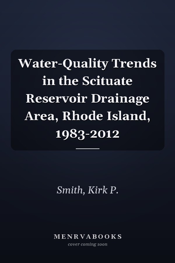 Water-Quality Trends in the Scituate Reservoir Drainage Area, Rhode Island, 1983-2012