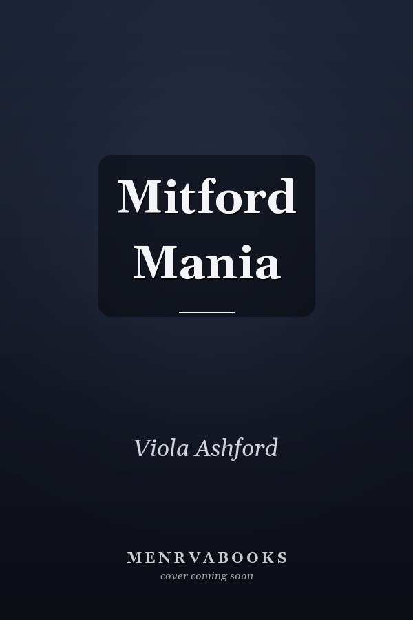 Mitford Mania