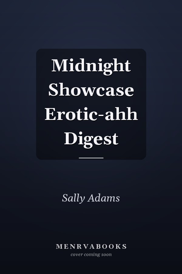 Midnight Showcase Erotic-ahh Digest
