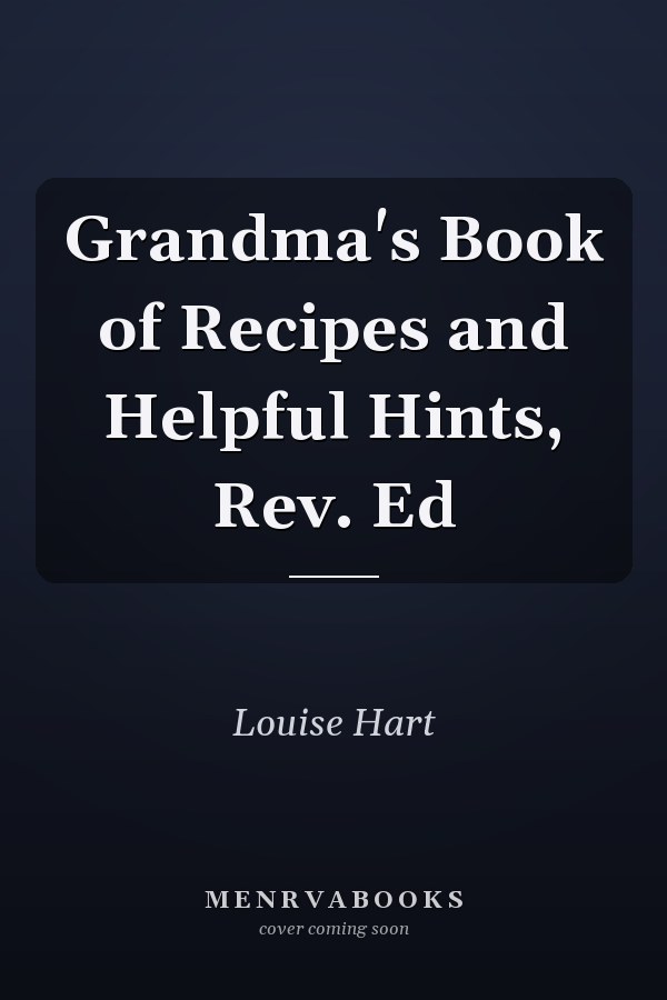 Grandma's Book of Recipes and Helpful Hints, Rev. Ed