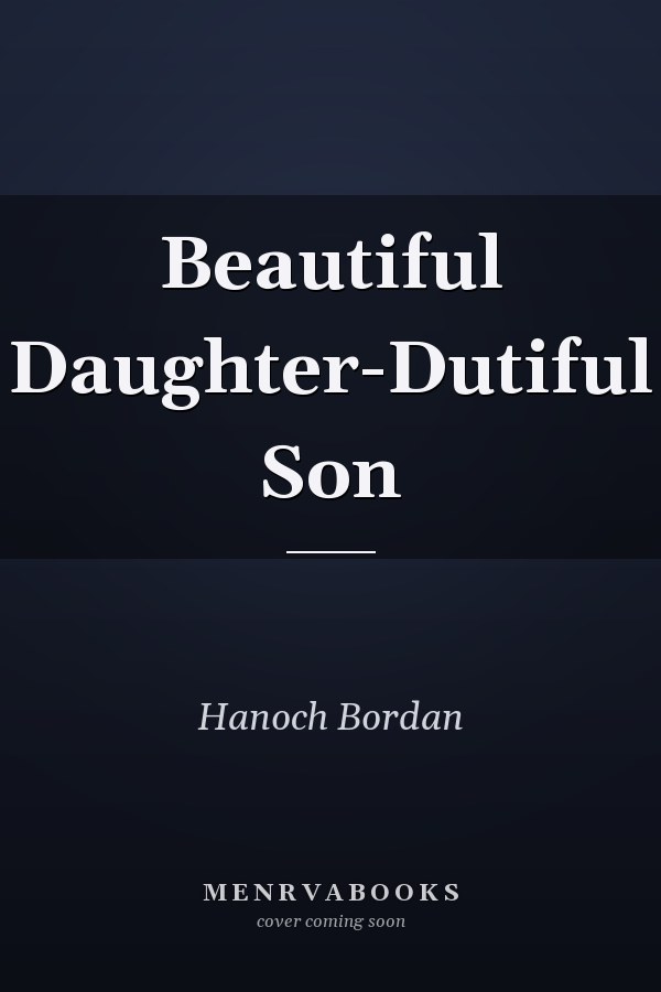 Beautiful Daughter-Dutiful Son