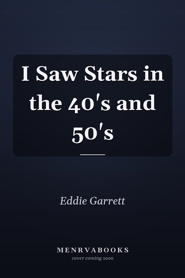 I Saw Stars in the 40's and 50's