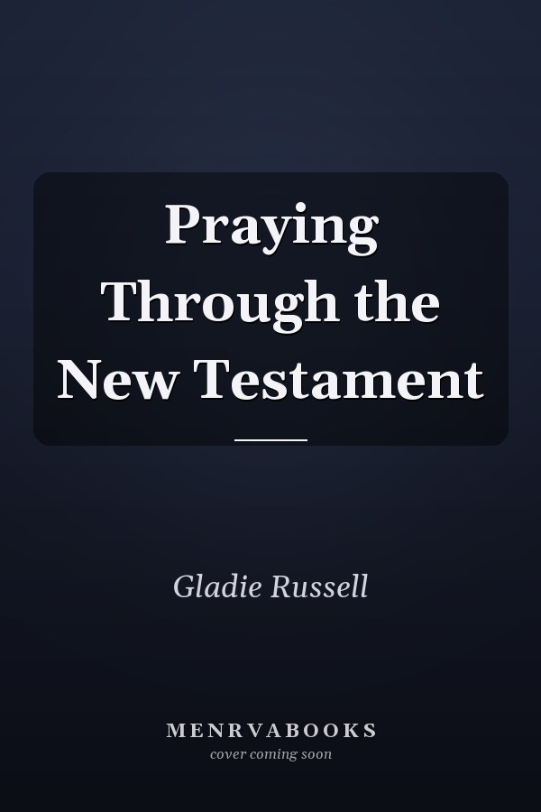 Praying Through the New Testament