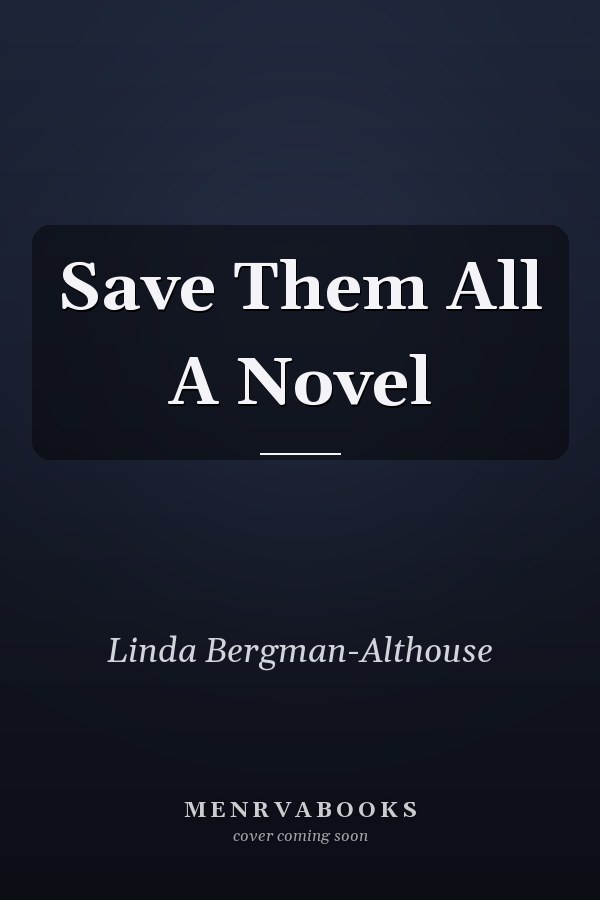 Save Them All A Novel