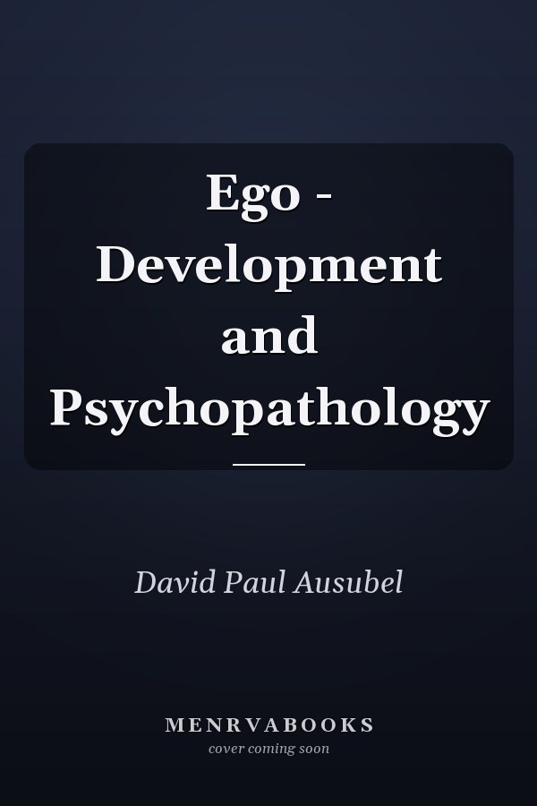 Ego - Development and Psychopathology