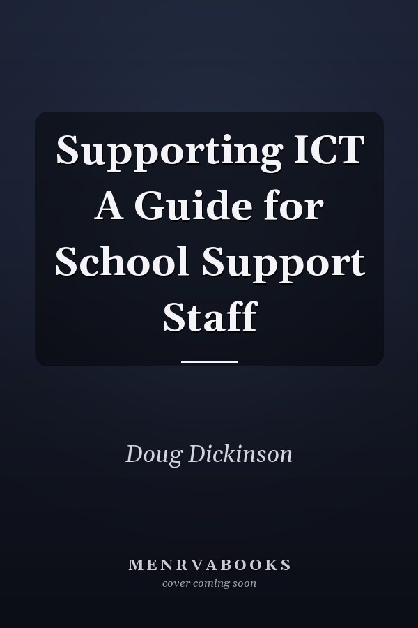 Supporting ICT A Guide for School Support Staff