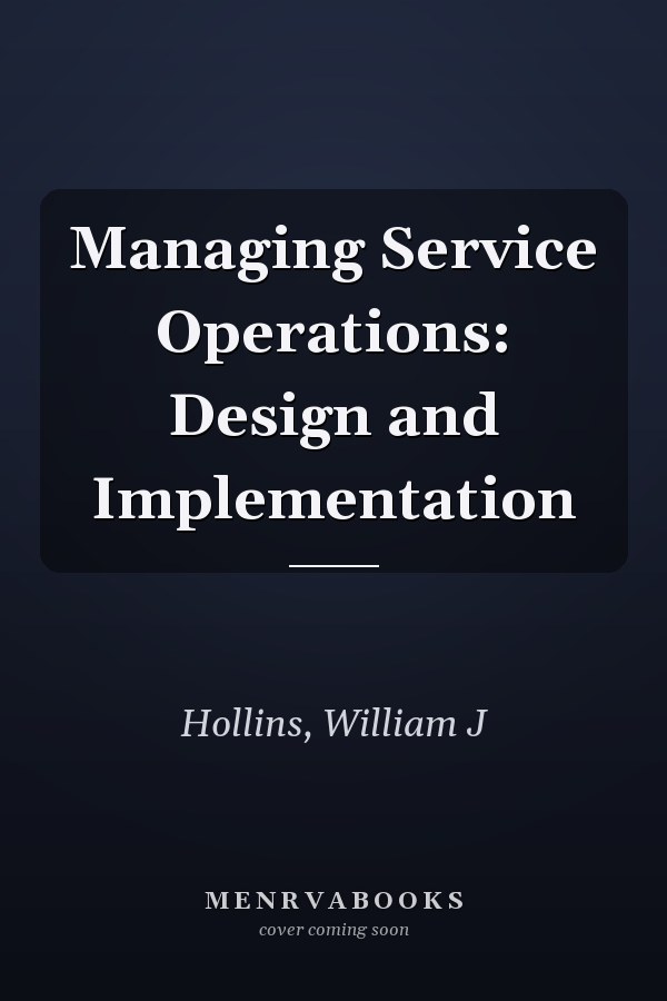 Managing Service Operations: Design and Implementation