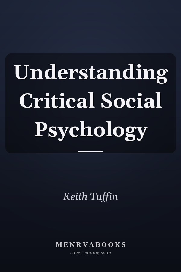 Understanding Critical Social Psychology