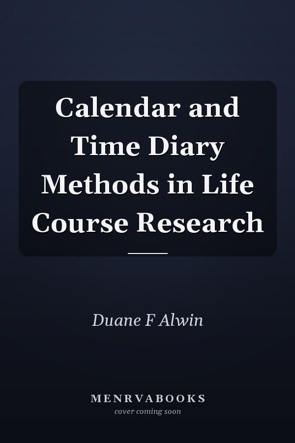 Calendar and Time Diary Methods in Life Course Research
