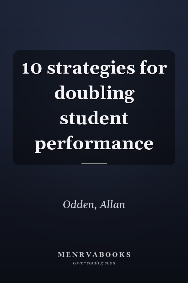 10 strategies for doubling student performance