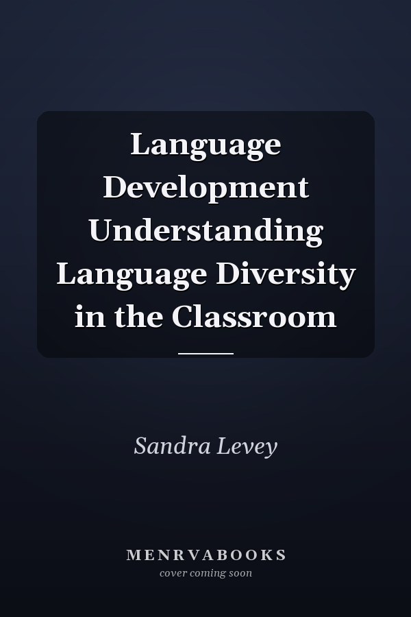 Language Development Understanding Language Diversity in the Classroom