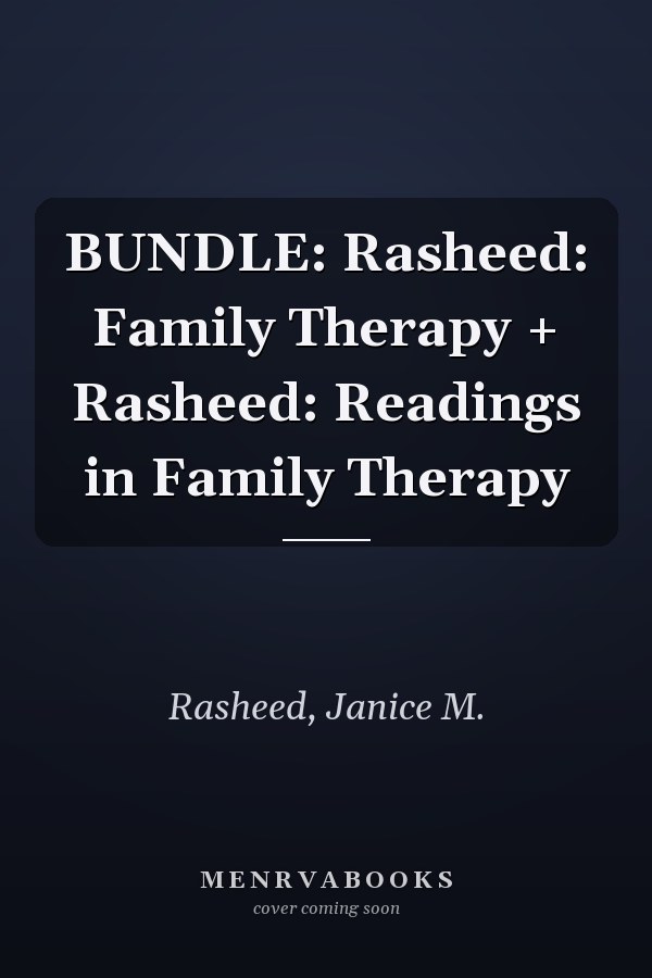 BUNDLE: Rasheed: Family Therapy + Rasheed: Readings in Family Therapy