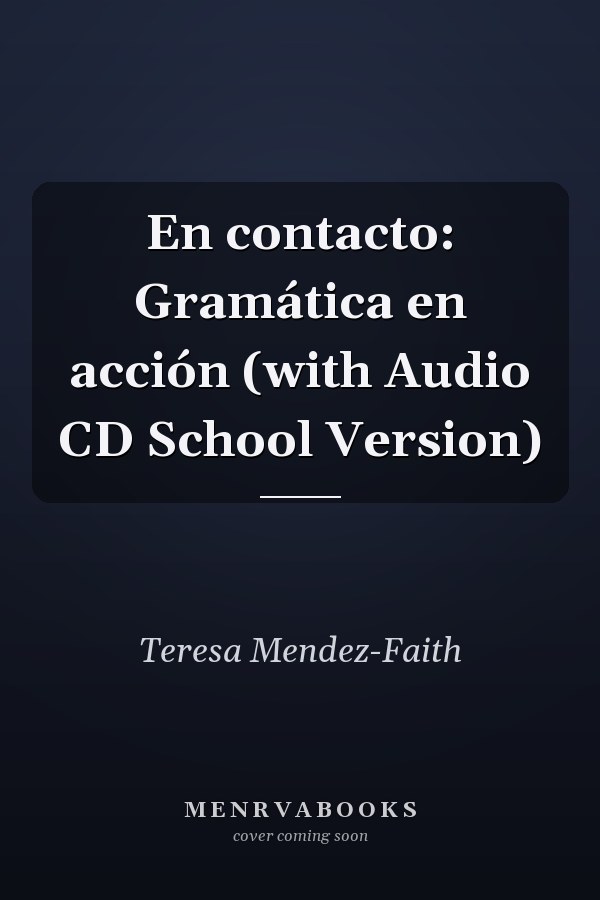 En contacto: Gramática en acción (with Audio CD School Version)