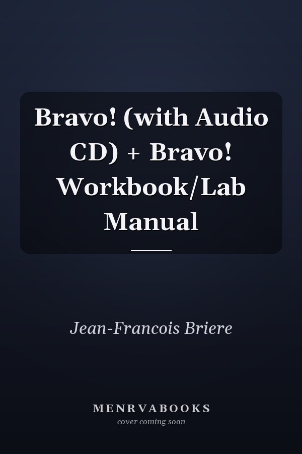 Bravo! (with Audio CD) + Bravo! Workbook/Lab Manual