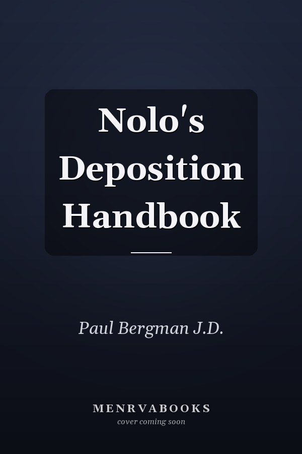 Nolo's Deposition Handbook