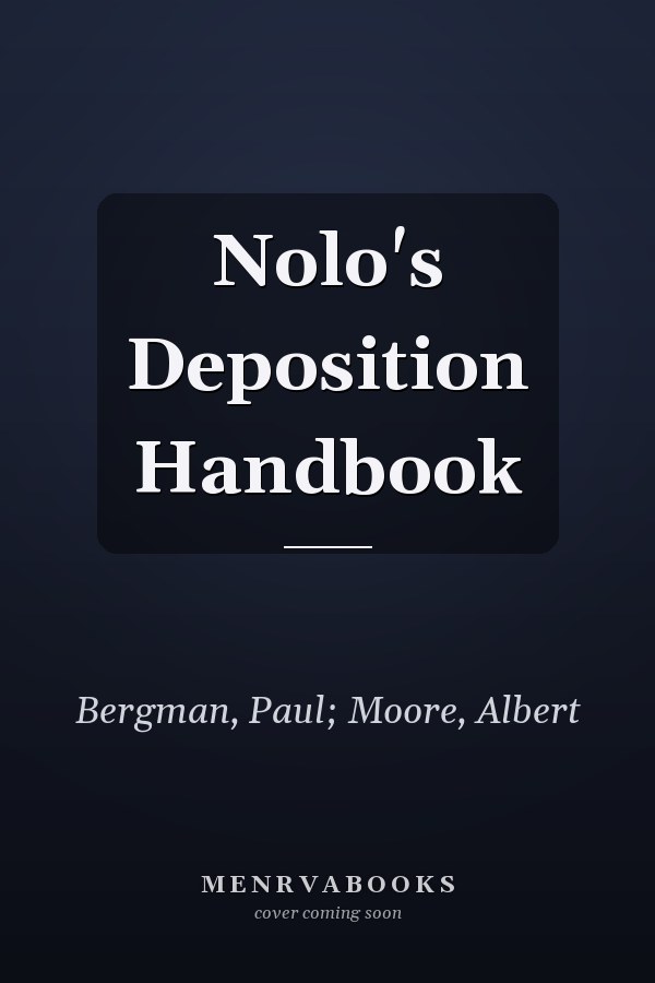 Nolo's Deposition Handbook