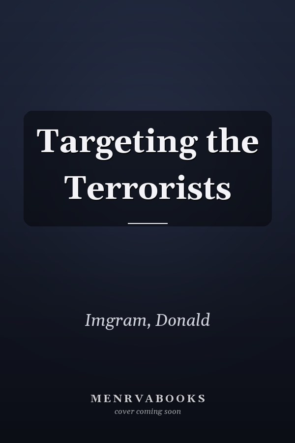 Targeting the Terrorists