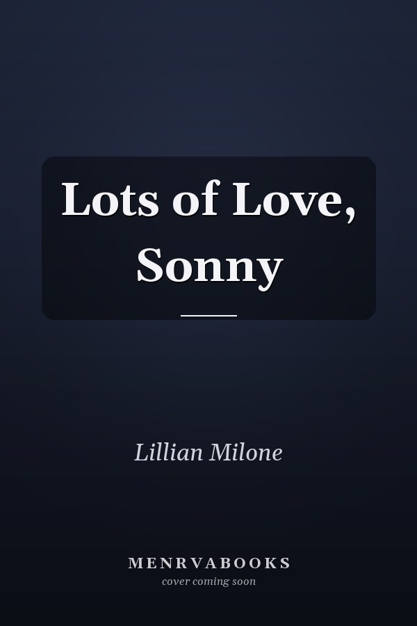 Lots of Love, Sonny